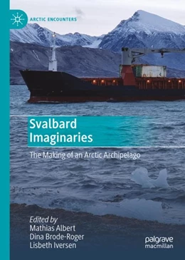 Abbildung von Albert / Brode-Roger | Svalbard Imaginaries | 1. Auflage | 2023 | beck-shop.de