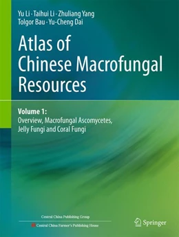 Abbildung von Li / Yang | Atlas of Chinese Macrofungal Resources | 1. Auflage | 2024 | beck-shop.de
