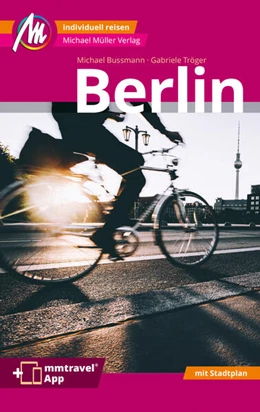 Abbildung von Tröger / Bussmann | Berlin MM-City Reiseführer Michael Müller Verlag | 7. Auflage | 2024 | beck-shop.de