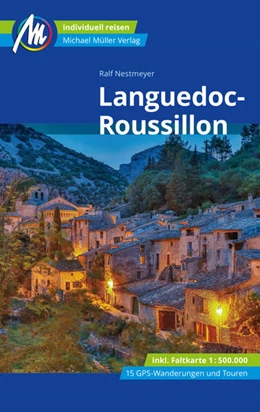 Abbildung von Nestmeyer | Languedoc-Roussillon Reiseführer Michael Müller Verlag | 10. Auflage | 2024 | beck-shop.de