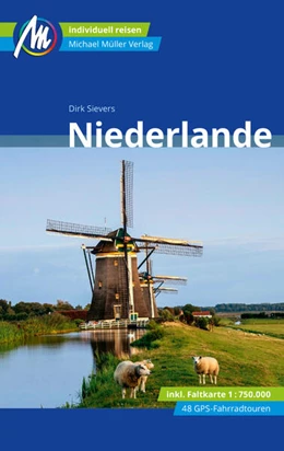 Abbildung von Sievers | Niederlande Reiseführer Michael Müller Verlag | 12. Auflage | 2024 | beck-shop.de
