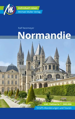 Abbildung von Nestmeyer | Normandie Reiseführer Michael Müller Verlag | 6. Auflage | 2024 | beck-shop.de