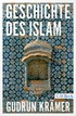Cover: Krämer, Gudrun, Geschichte des Islam