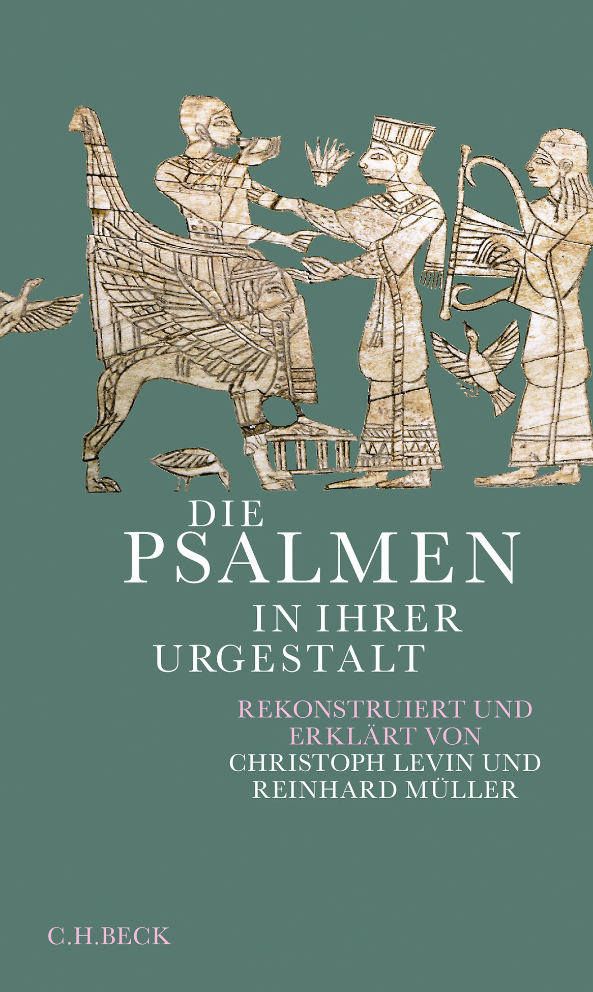 Cover: Levin, Christoph / Müller, Reinhard, Die Psalmen in ihrer Urgestalt