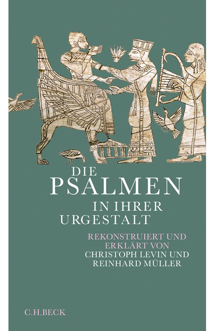Cover: Christoph Levin|Reinhard Müller, Die Psalmen in ihrer Urgestalt