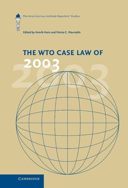 Abbildung von Horn / Mavroidis | The WTO Case Law of 2003 | 1. Auflage | 2006 | beck-shop.de