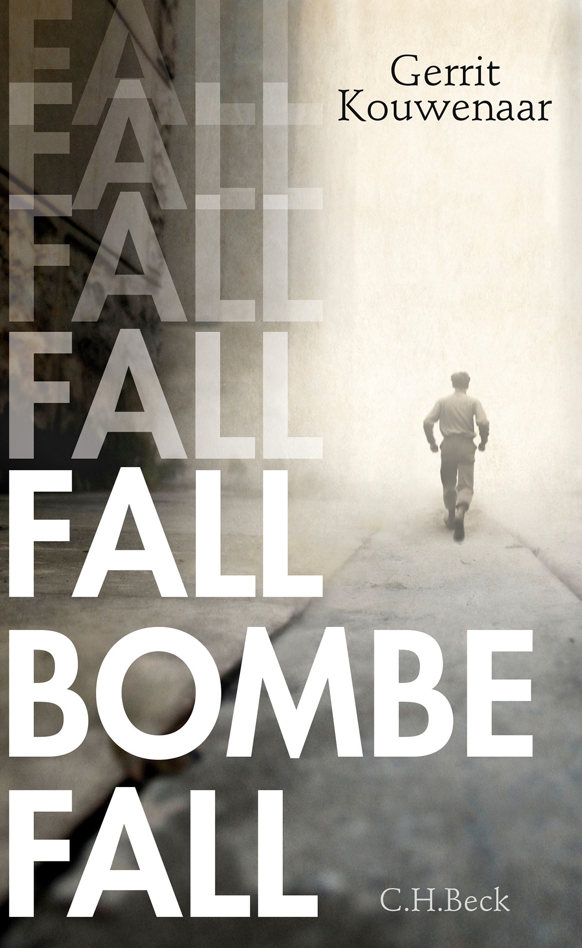 Cover: Kouwenaar, Gerrit, Fall, Bombe, fall