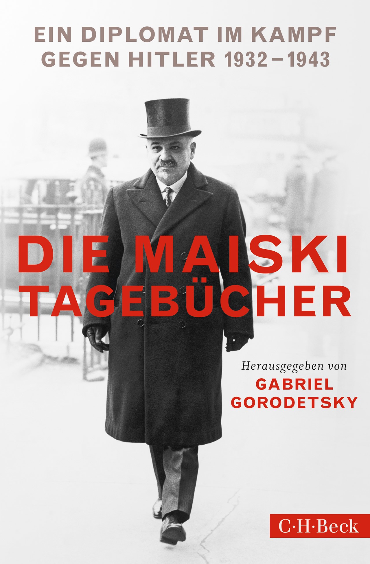 Cover: Gorodetsky, Gabriel, Die Maiski-Tagebücher