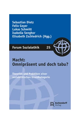 Abbildung von Sebastian / Geyer | Macht: Omnipräsent und doch tabu? | 1. Auflage | 2023 | 25 | beck-shop.de