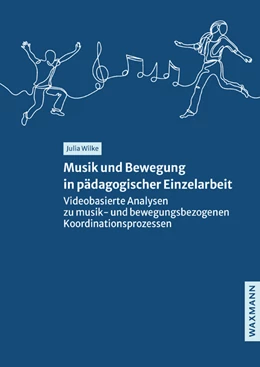 Abbildung von Wilke | Musik und Bewegung in pädagogischer Einzelarbeit | 1. Auflage | 2023 | 707 | beck-shop.de