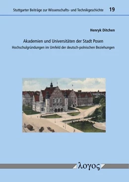 Abbildung von Ditchen | Akademien und Universitäten der Stadt Posen | 1. Auflage | 2023 | 19 | beck-shop.de