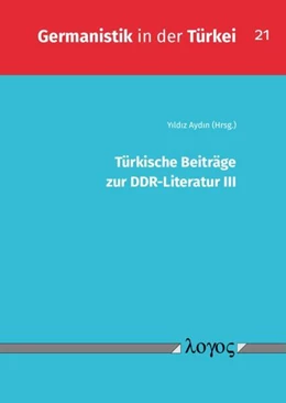Abbildung von Aydin | Türkische Beiträge zur DDR-Literatur III | 1. Auflage | 2023 | 21 | beck-shop.de