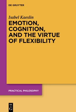 Abbildung von Kaeslin | Emotion, Cognition, and the Virtue of Flexibility | 1. Auflage | 2023 | beck-shop.de