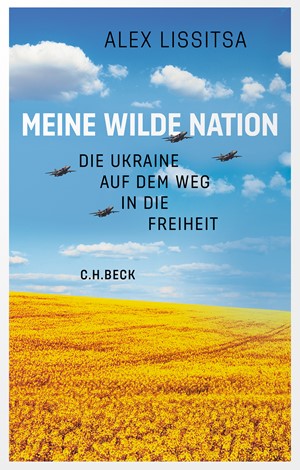 Cover: Alex Lissitsa, Meine wilde Nation