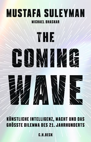 Cover: Michael Bhaskar|Mustafa Suleyman, The Coming Wave