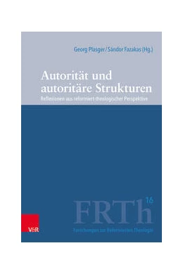 Abbildung von Plasger / Fazakas | Autorität und autoritäre Strukturen | 1. Auflage | 2024 | beck-shop.de