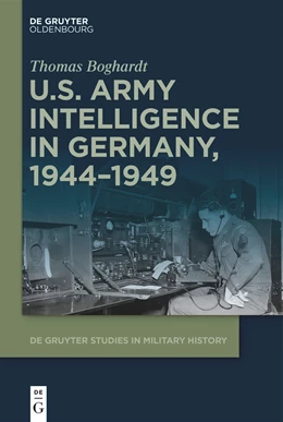 Abbildung von Boghardt | U.S. Army Intelligence in Germany, 1944–1949 | 1. Auflage | 2023 | 5 | beck-shop.de