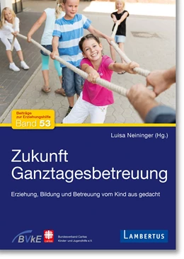 Abbildung von Neininger / Hiller | Zukunft Ganztagesbetreuung | 1. Auflage | 2023 | beck-shop.de