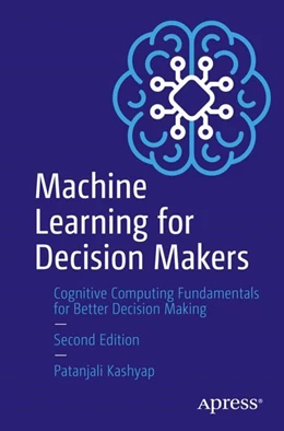 Abbildung von Kashyap | Machine Learning for Decision Makers | 2. Auflage | 2023 | beck-shop.de