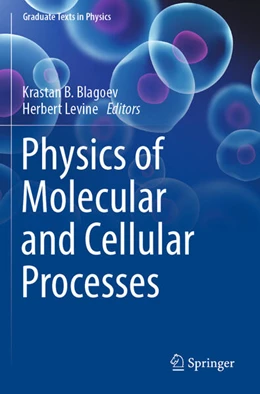 Abbildung von Blagoev / Levine | Physics of Molecular and Cellular Processes | 1. Auflage | 2023 | beck-shop.de