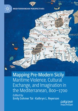 Abbildung von Sohmer Tai / Reyerson | Mapping Pre-Modern Sicily | 1. Auflage | 2023 | beck-shop.de