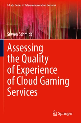 Abbildung von Schmidt | Assessing the Quality of Experience of Cloud Gaming Services | 1. Auflage | 2023 | beck-shop.de