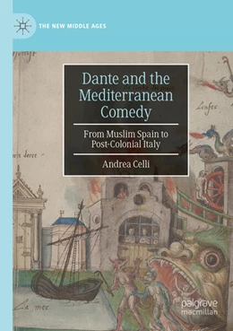 Abbildung von Celli | Dante and the Mediterranean Comedy | 1. Auflage | 2023 | beck-shop.de