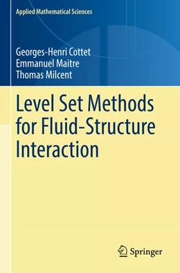 Abbildung von Cottet / Maitre | Level Set Methods for Fluid-Structure Interaction | 1. Auflage | 2023 | 210 | beck-shop.de
