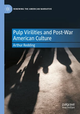 Abbildung von Redding | Pulp Virilities and Post-War American Culture | 1. Auflage | 2023 | beck-shop.de