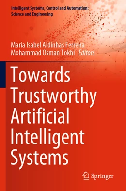Abbildung von Ferreira / Tokhi | Towards Trustworthy Artificial Intelligent Systems | 1. Auflage | 2023 | 102 | beck-shop.de