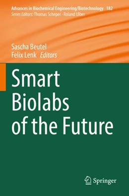 Abbildung von Beutel / Lenk | Smart Biolabs of the Future | 1. Auflage | 2023 | 182 | beck-shop.de