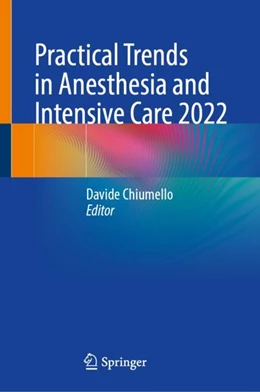 Abbildung von Chiumello | Practical Trends in Anesthesia and Intensive Care 2022 | 1. Auflage | 2024 | beck-shop.de