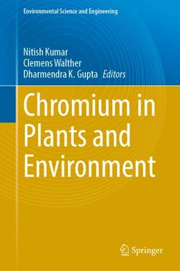 Abbildung von Kumar / Walther | Chromium in Plants and Environment | 1. Auflage | 2023 | beck-shop.de