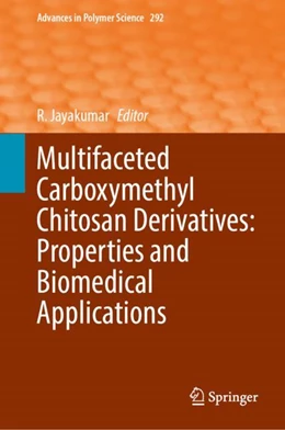 Abbildung von Jayakumar | Multifaceted Carboxymethyl Chitosan Derivatives: Properties and Biomedical Applications | 1. Auflage | 2023 | 292 | beck-shop.de