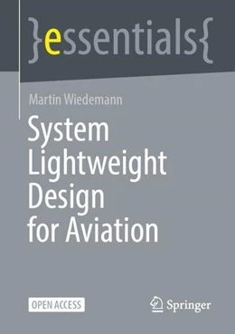 Abbildung von Wiedemann | System Lightweight Design for Aviation | 1. Auflage | 2023 | beck-shop.de