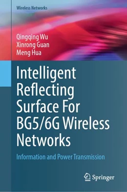 Abbildung von Wu / Guan | Intelligent Reflecting Surface For B5G/6G Wireless Networks | 1. Auflage | 2023 | beck-shop.de