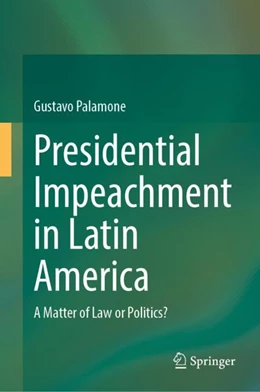 Abbildung von Palamone | Presidential Impeachment in Latin America | 1. Auflage | 2023 | beck-shop.de