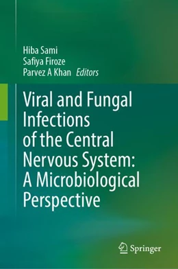 Abbildung von Sami / Firoze | Viral and Fungal Infections of the Central Nervous System: A Microbiological Perspective | 1. Auflage | 2023 | beck-shop.de