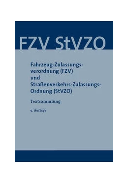 Abbildung von Fahrzeug-Zulassungsverordnung (FZV) und Straßenverkehrs-Zulassungs-Ordnung (StVZO) | 9. Auflage | 2023 | beck-shop.de