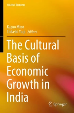 Abbildung von Mino / Yagi | The Cultural Basis of Economic Growth in India | 1. Auflage | 2023 | beck-shop.de