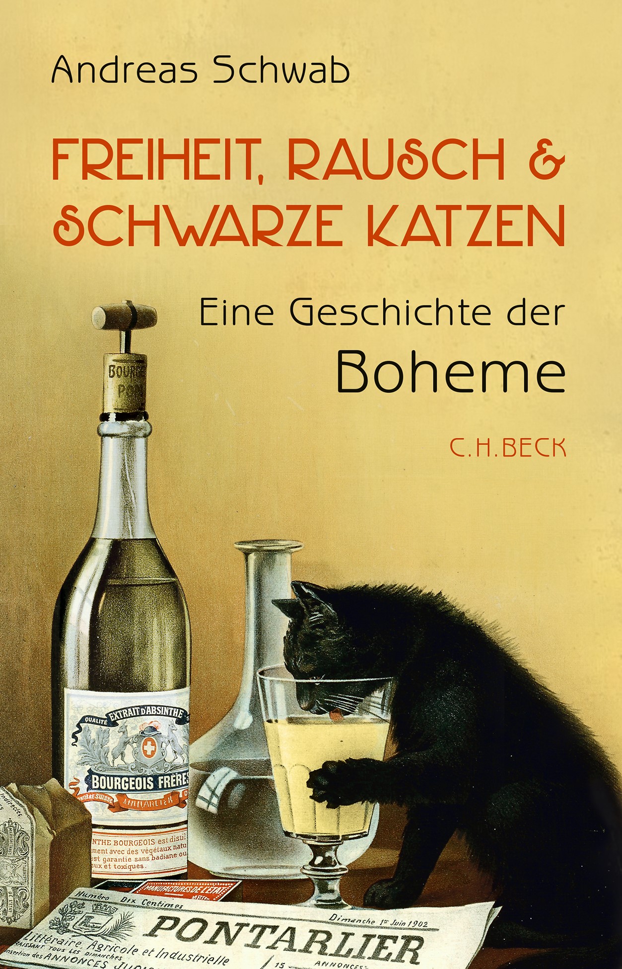 Cover: Schwab, Andreas, Freiheit, Rausch und schwarze Katzen