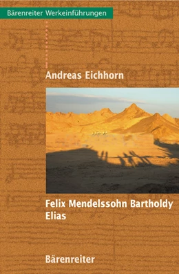Abbildung von Eichhorn | Felix Mendelssohn Bartholdy: Elias | 2. Auflage | 2005 | beck-shop.de