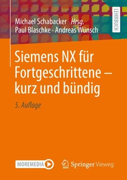 Abbildung von Blaschke / Schabacker | Siemens NX für Fortgeschrittene - kurz und bündig | 5. Auflage | 2023 | beck-shop.de
