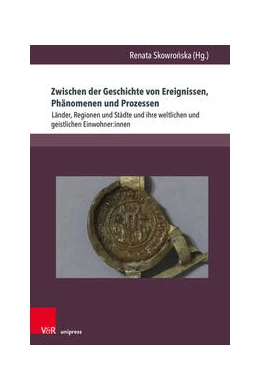 Abbildung von Skowro¿ska | Zwischen der Geschichte von Ereignissen, Phänomenen und Prozessen | 1. Auflage | 2023 | beck-shop.de