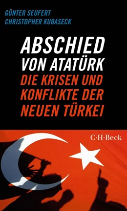 Abbildung von Seufert / Kubaseck | Abschied von Atatürk | 1. Auflage | 2023 | 6536 | beck-shop.de