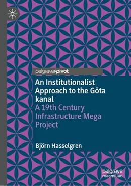 Abbildung von Hasselgren | An Institutional Approach to the Göta kanal | 1. Auflage | 2023 | beck-shop.de