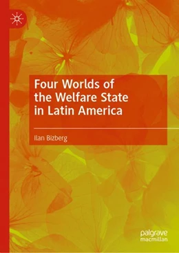 Abbildung von Bizberg | Four Worlds of the Welfare State in Latin America | 1. Auflage | 2024 | beck-shop.de