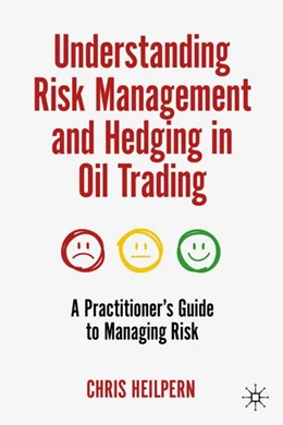Abbildung von Heilpern | Understanding Risk Management and Hedging in Oil Trading | 1. Auflage | 2023 | beck-shop.de