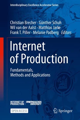 Abbildung von Brecher / Schuh | Internet of Production | 1. Auflage | 2023 | beck-shop.de