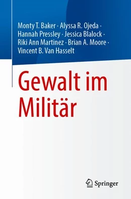 Abbildung von Baker / Ojeda | Gewalt im Militär | 1. Auflage | 2024 | beck-shop.de